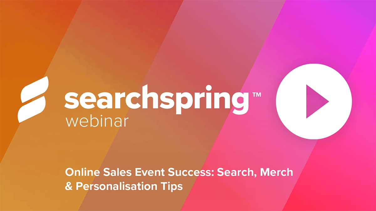 Searchspring-Webinar-23-10-Online-Sales-Event-Success-FI
