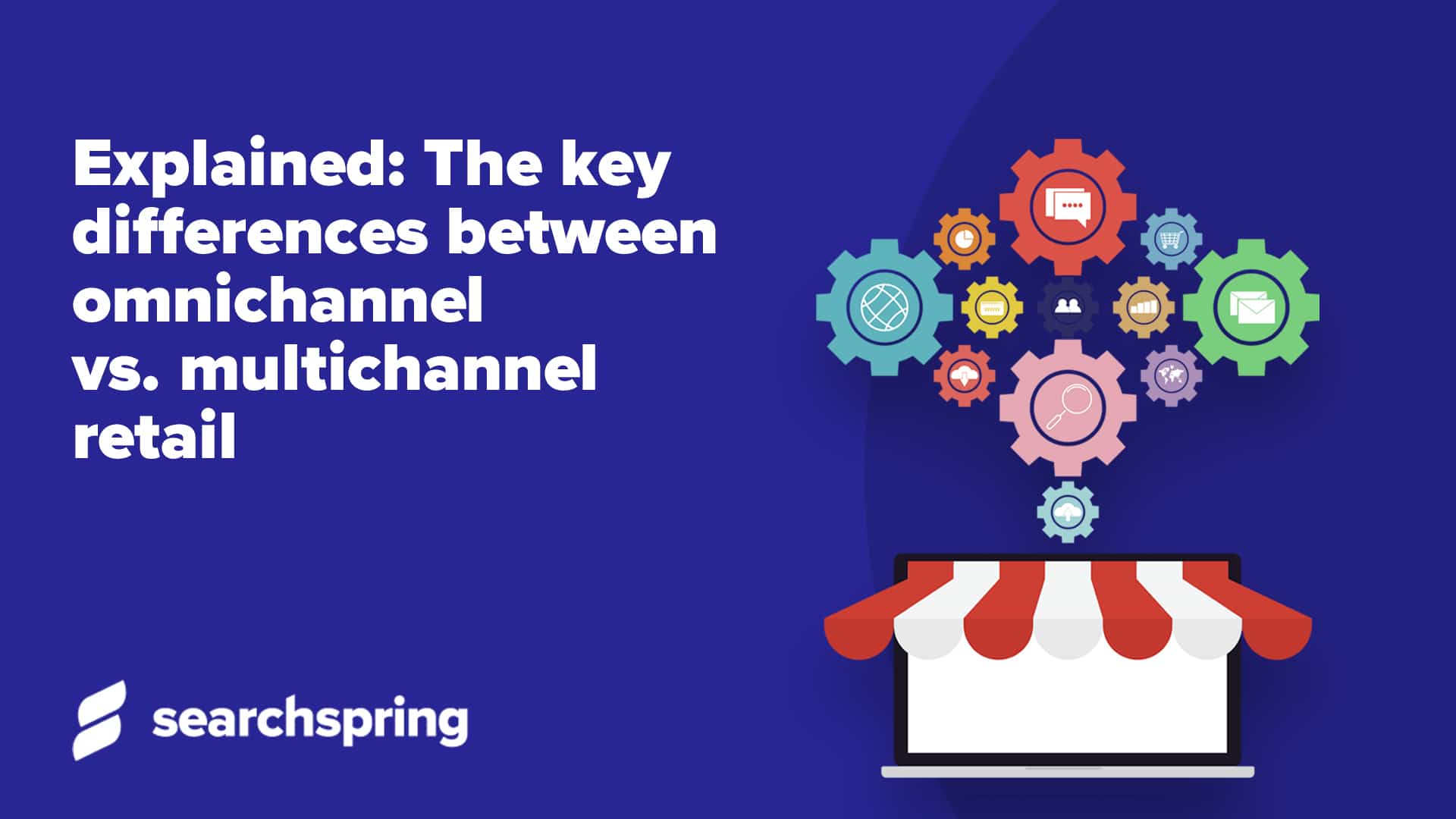 omnichannel vs multichannel