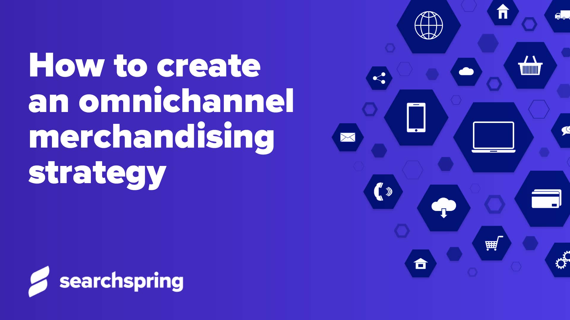 text: omnichannel merchandising strategy; icons featuring mobile phone, computer, tablet, and store; Searchspring logo; Purple background