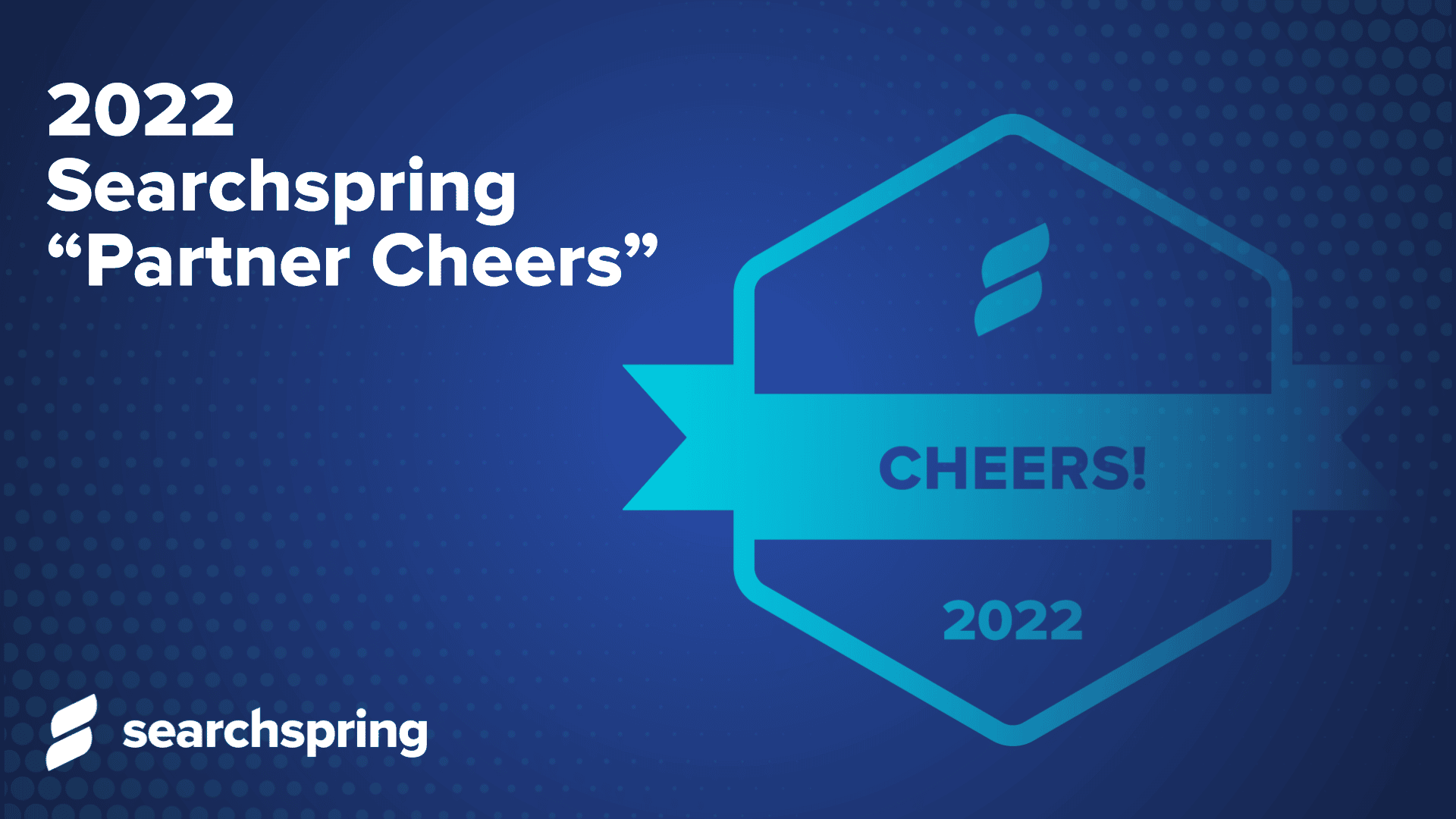2022 Searchspring Partner Cheers (text), 