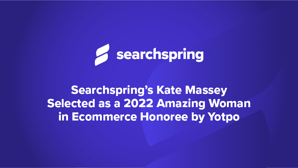 Text: Kate Massey Searchspring Yoto amazing woman in ecomerce award 2022; searchspring logo; purple background