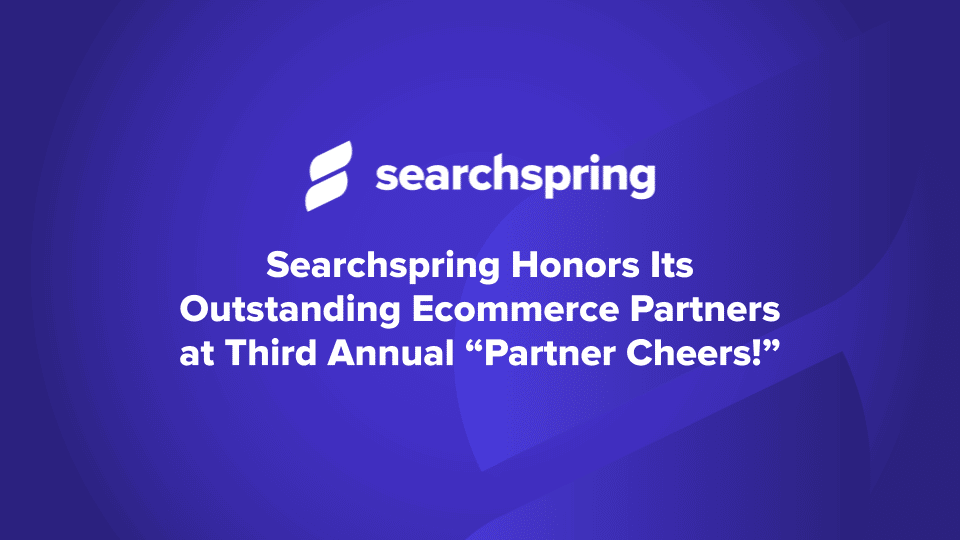 Searchspring Honors Its Outstanding Ecommerce Partners at Third Annual “Partner Cheers!”; searchspring logo; purple background