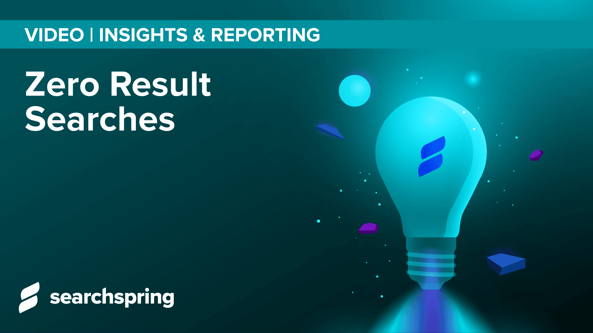 Zero Results Searches Searchspring Academy video teal background