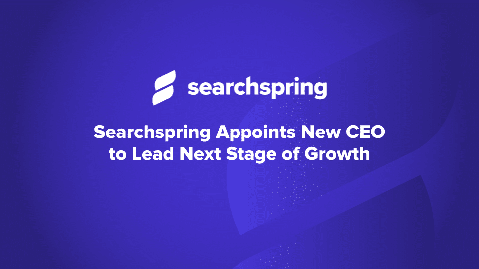 Searchspring Appoints New CEO to Lead Next Stage of Growth (text); Searchspring logo